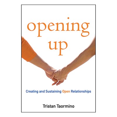 Opening Up by Tristan Taormino